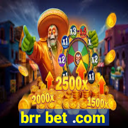 brr bet .com